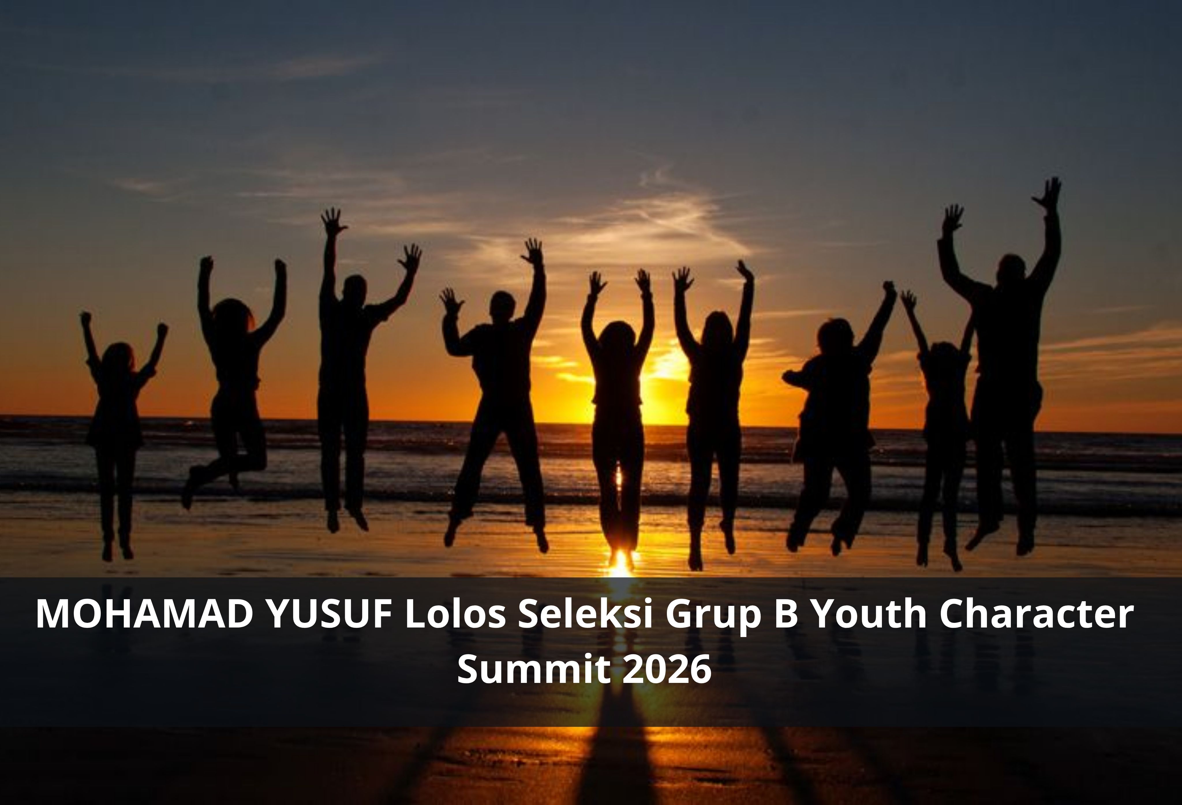 MOHAMAD YUSUF Lolos Seleksi Grup B Youth Character Summit 2026