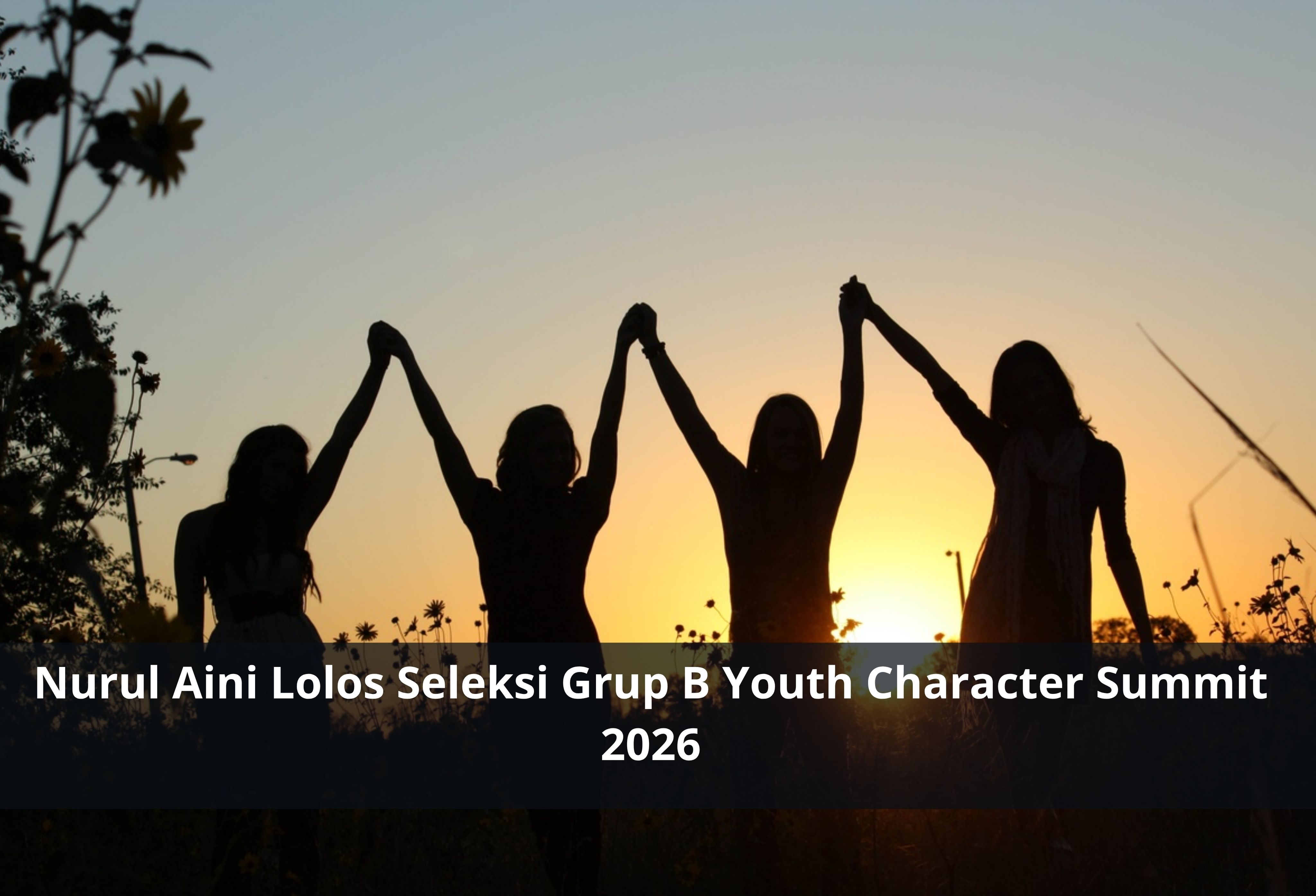 Nurul Aini Lolos Seleksi Grup B Youth Character Summit 2026