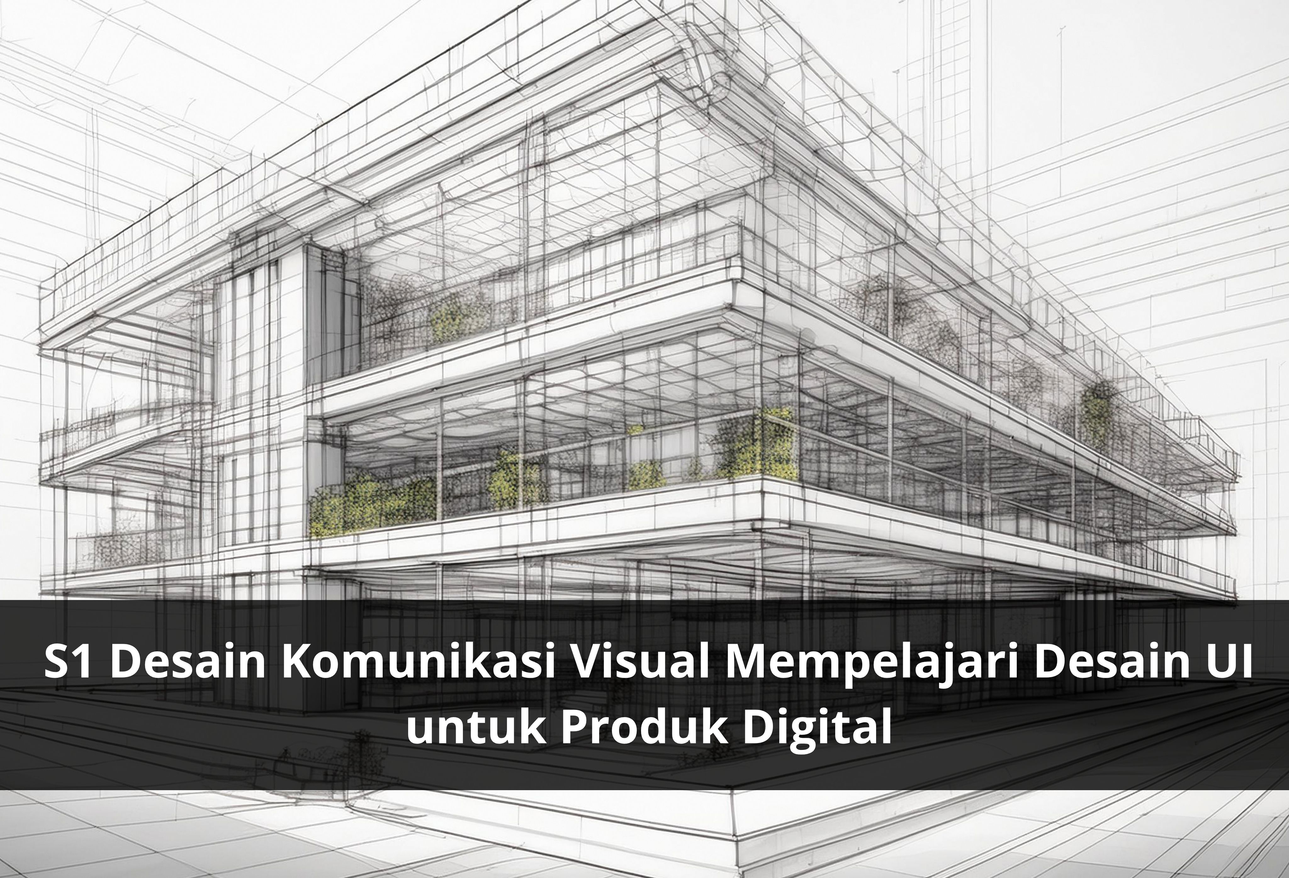 S1 Desain Komunikasi Visual Mempelajari Desain UI untuk Produk Digital