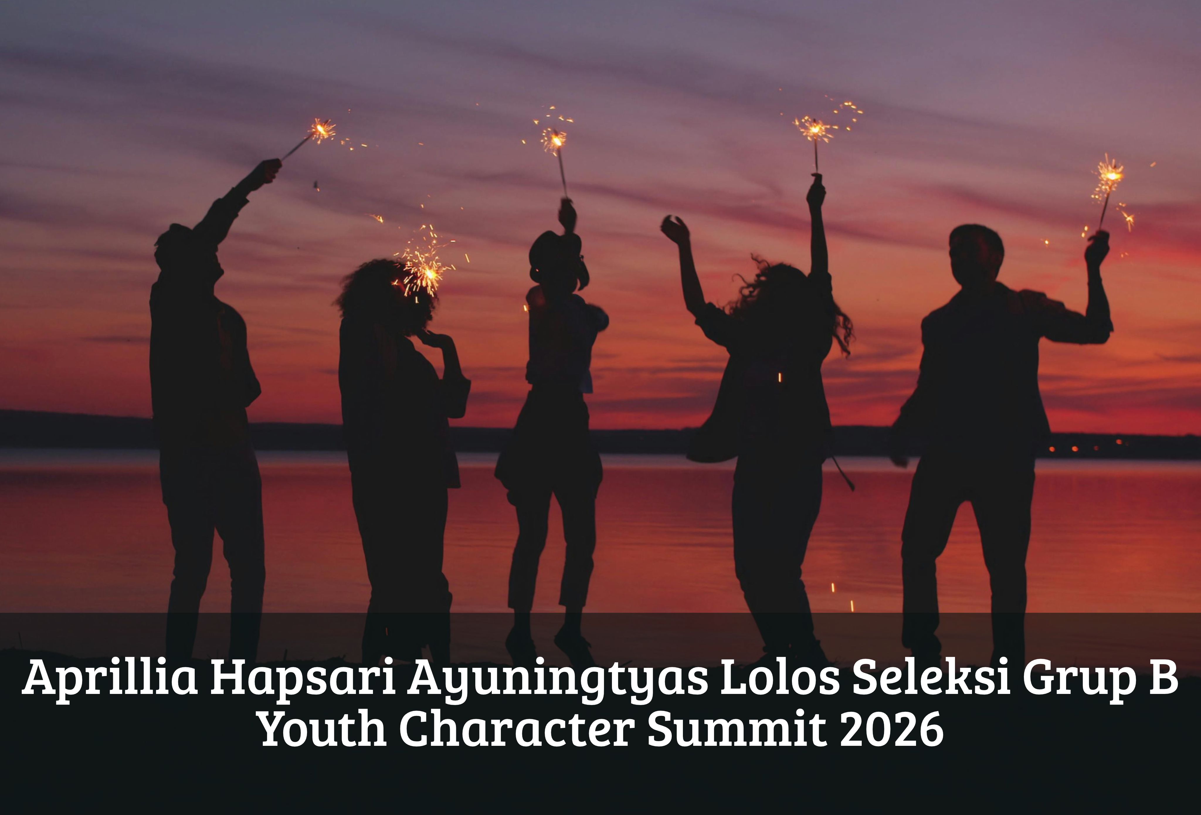 Aprillia Hapsari Ayuningtyas Lolos Seleksi Grup B Youth Character Summit 2026