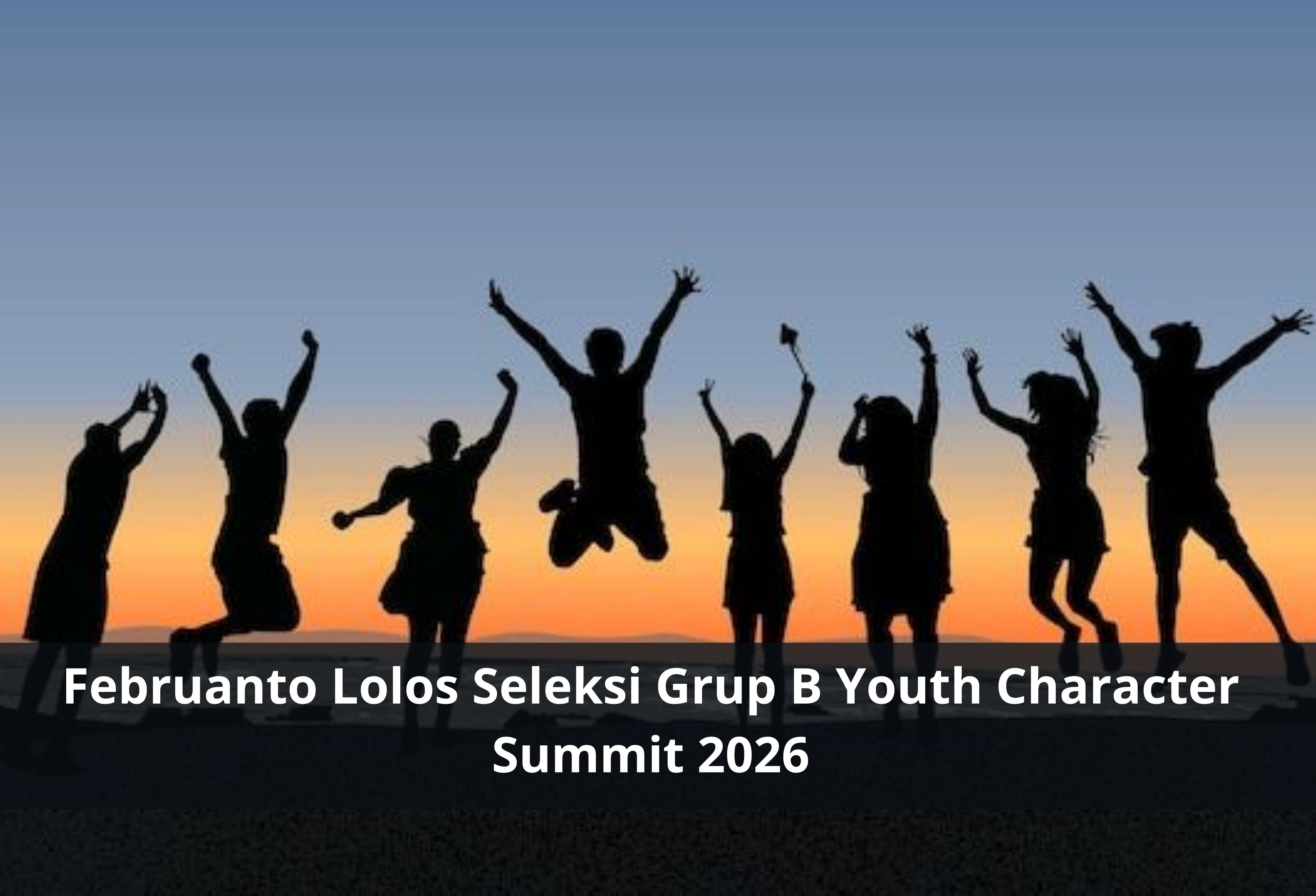 Februanto Lolos Seleksi Grup B Youth Character Summit 2026