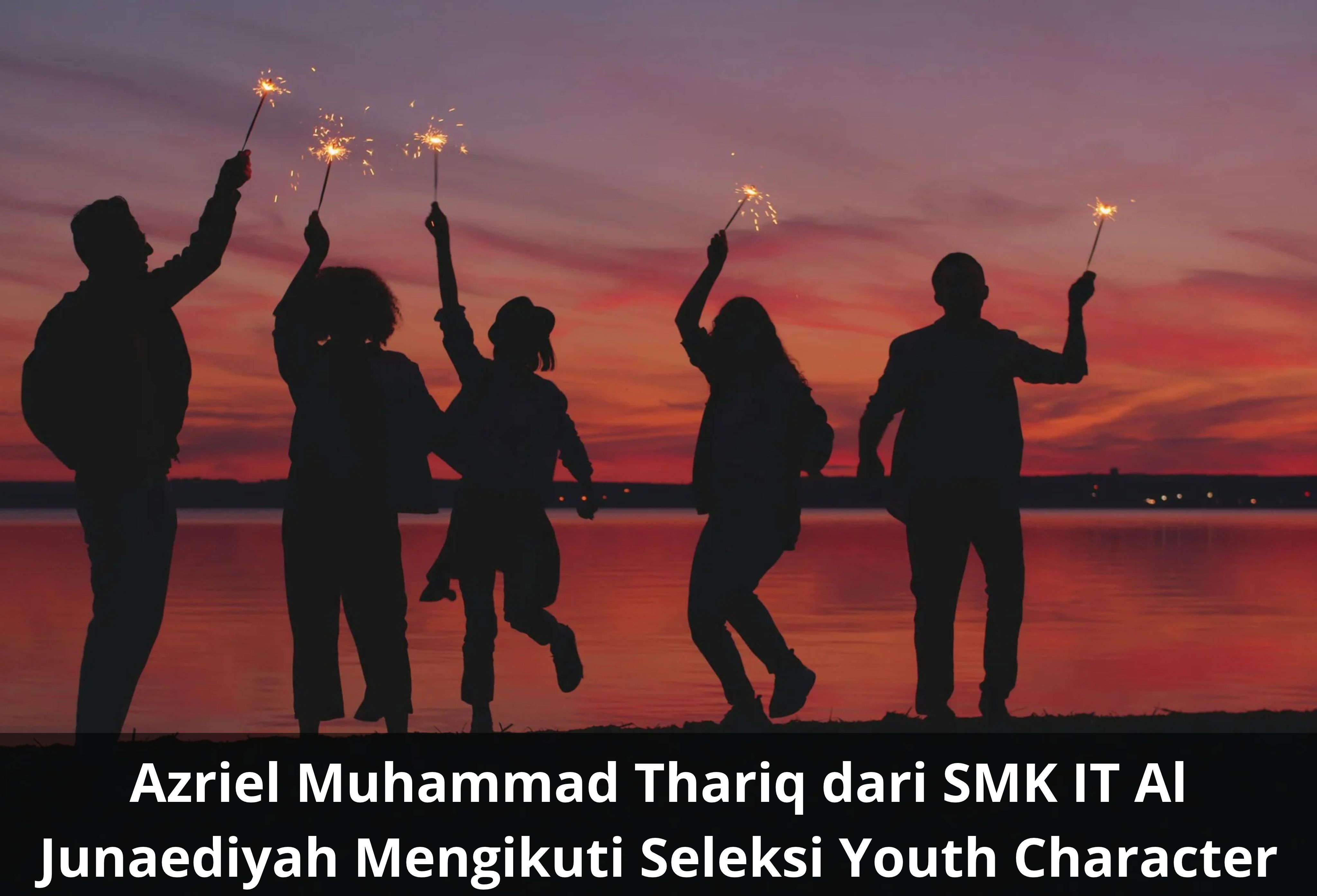 Azriel Muhammad Thariq dari SMK IT Al Junaediyah Mengikuti Seleksi Youth Character Summit 2026