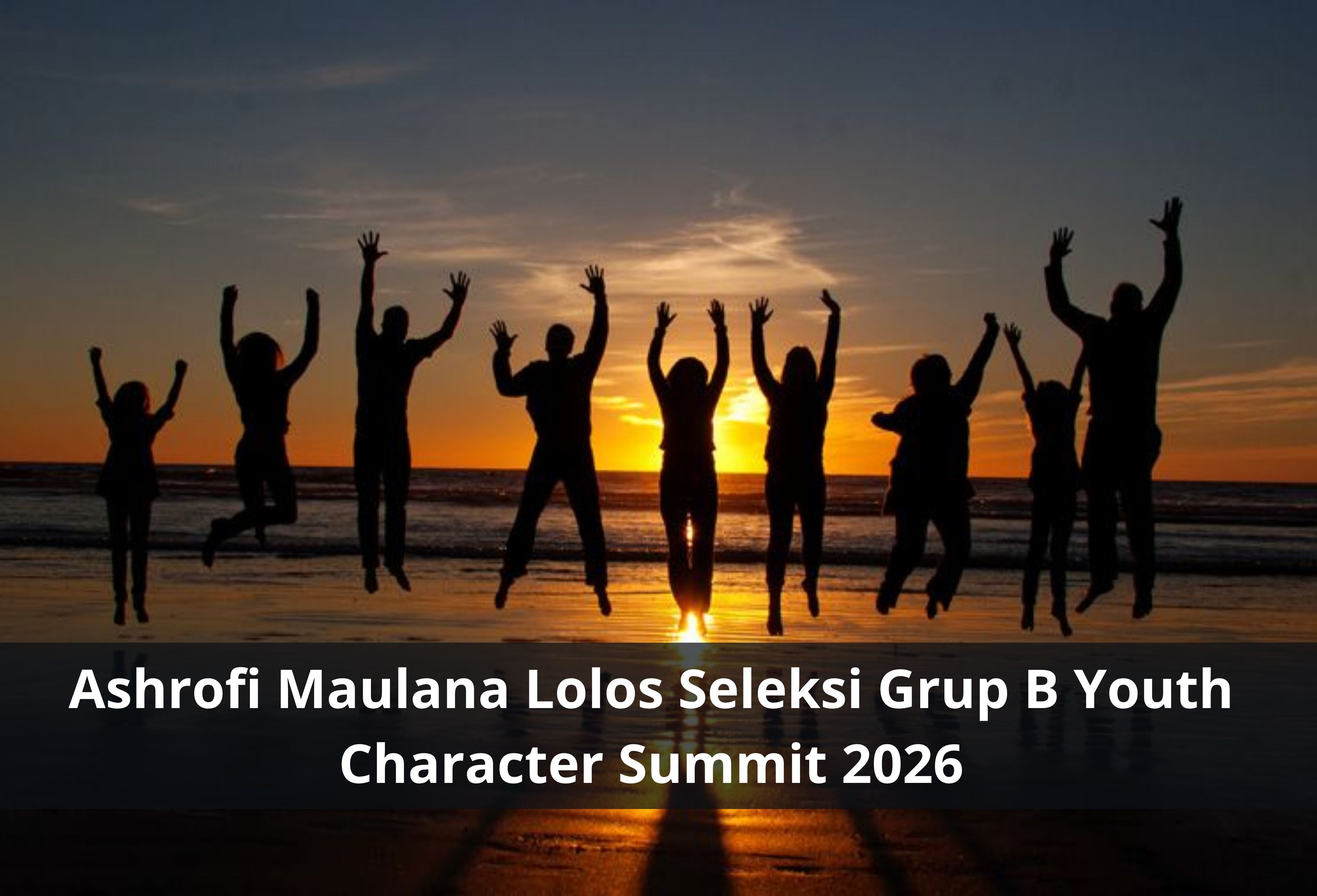 Ashrofi Maulana Lolos Seleksi Grup B Youth Character Summit 2026