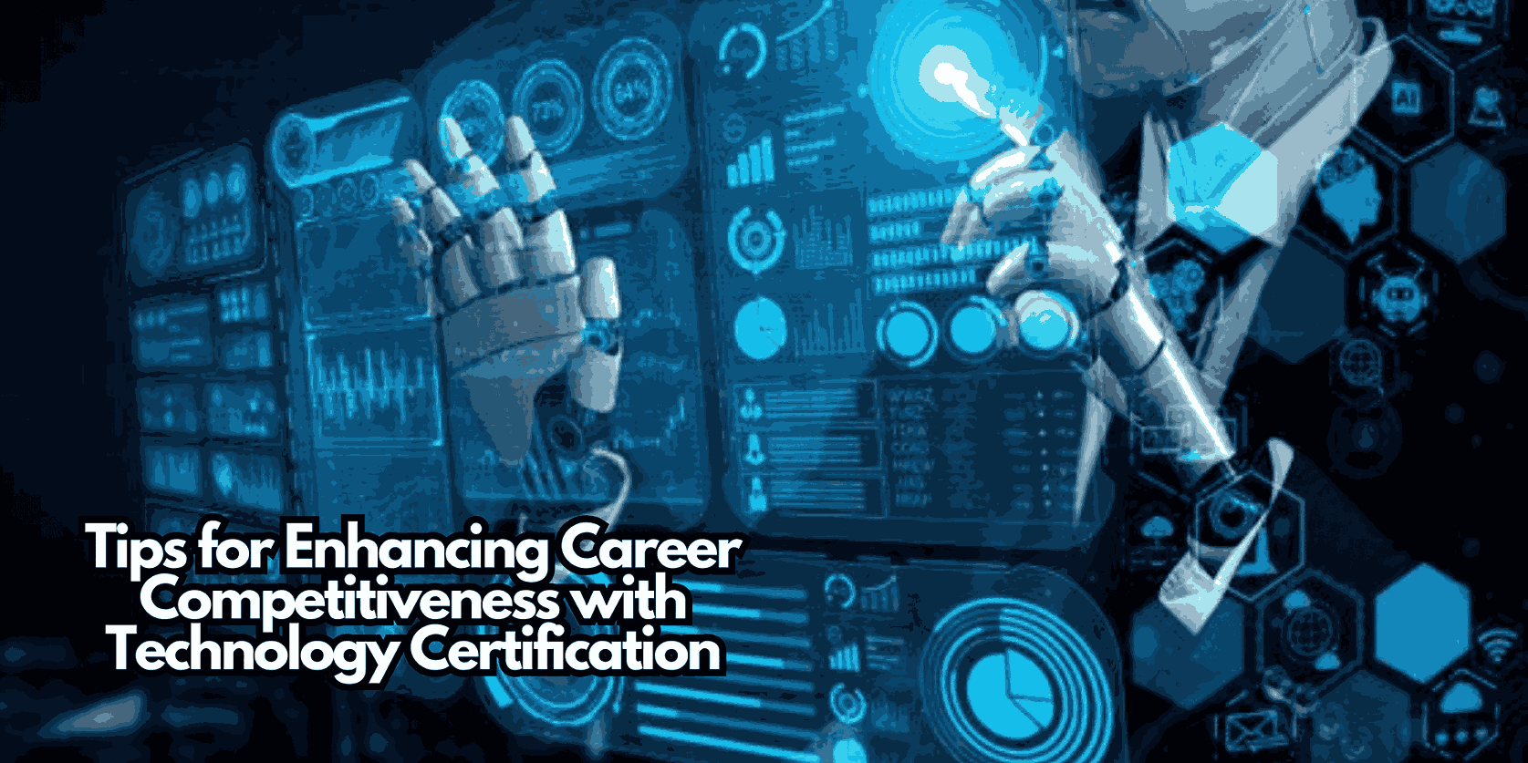 Tips for Enhancing Career Competitiveness with Technology Certification