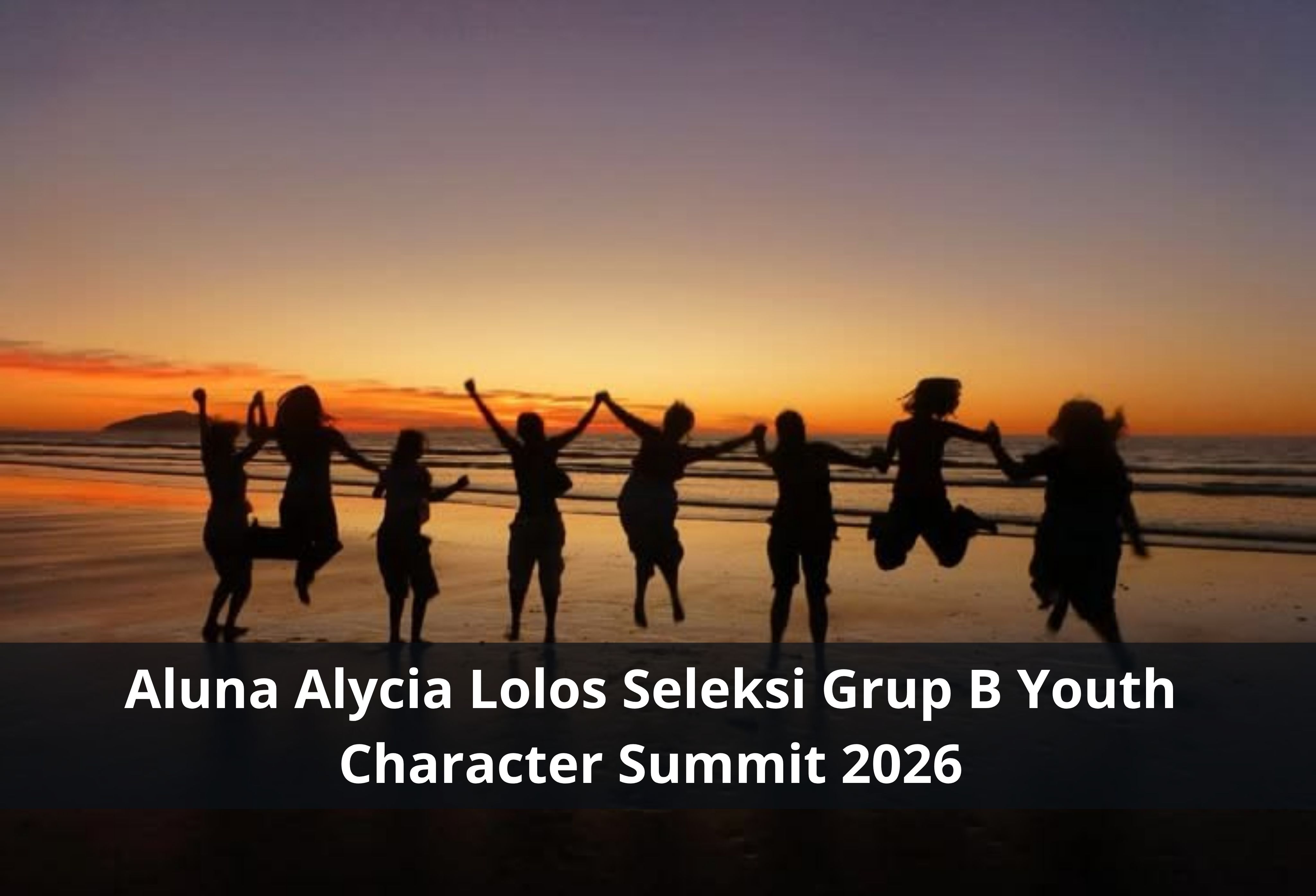 Aluna Alycia Lolos Seleksi Grup B Youth Character Summit 2026