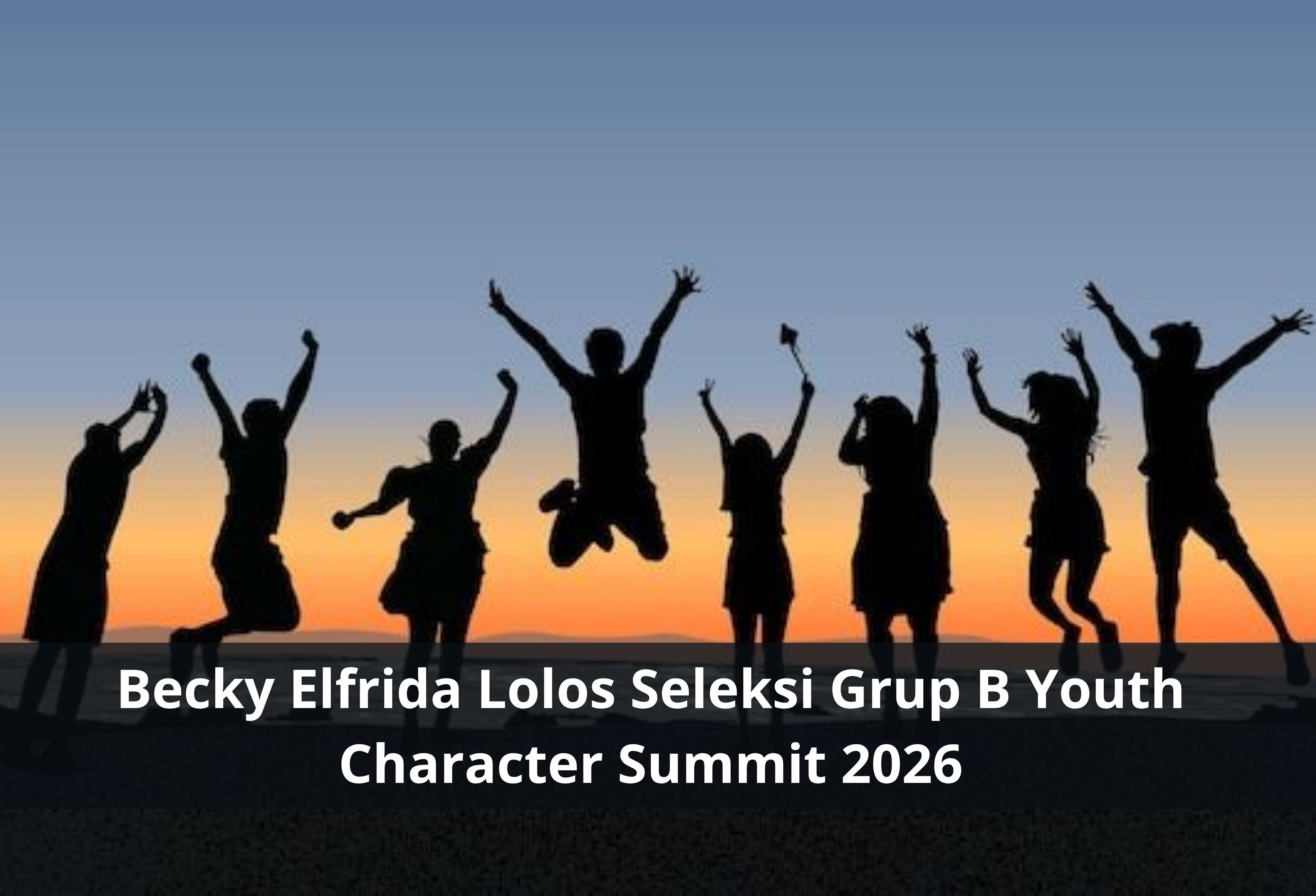 Becky Elfrida Lolos Seleksi Grup B Youth Character Summit 2026