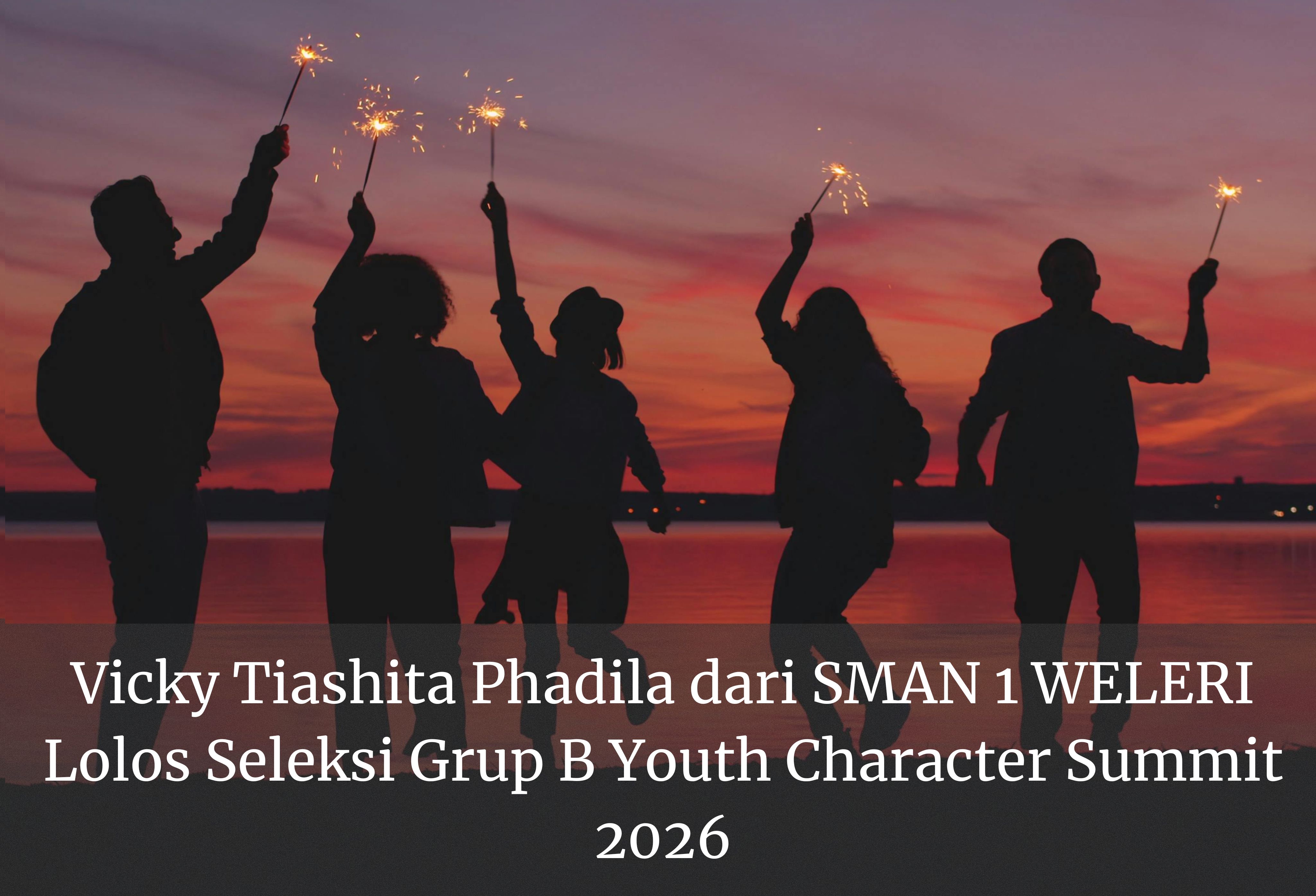 Vicky Tiashita Phadila dari SMA N1 WELERI Lolos Seleksi Grup B Youth Character Summit 2026