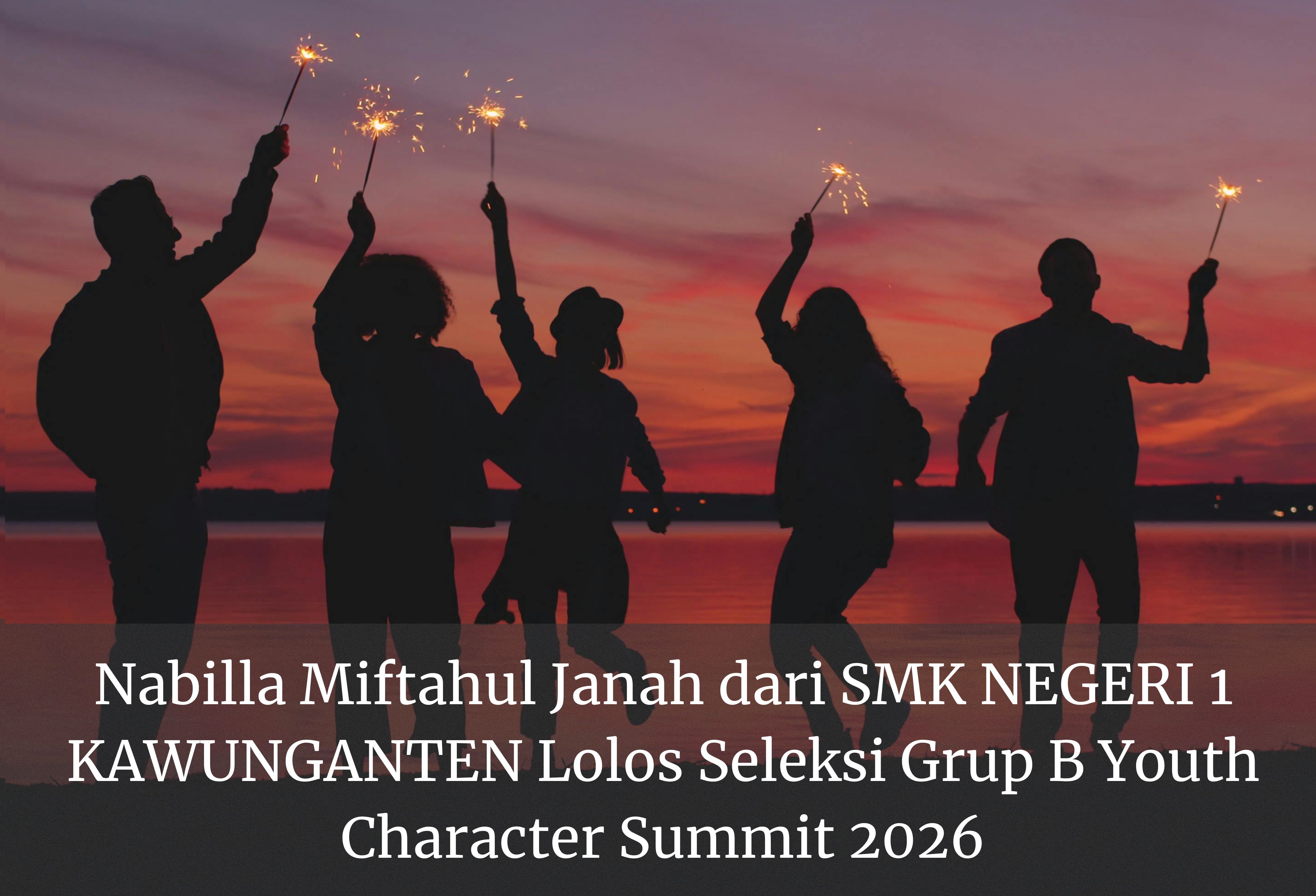Nabilla Miftahul Janah dari SMK NEGERI 1 KAWUNGANTEN Lolos Seleksi Grup B Youth Character Summit 2026