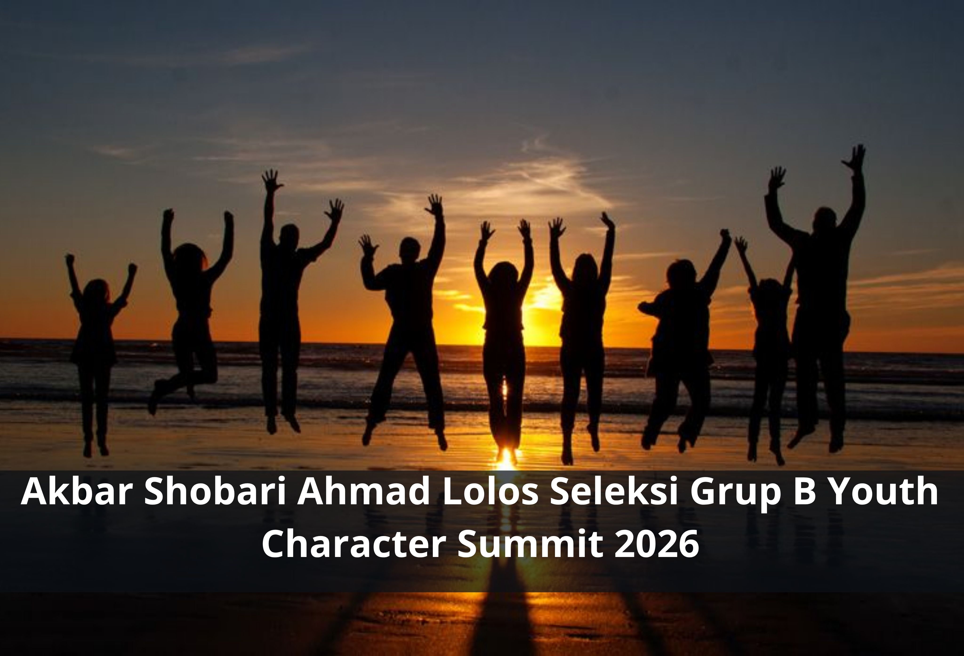 Akbar Shobari Ahmad Lolos Seleksi Grup B Youth Character Summit 2026