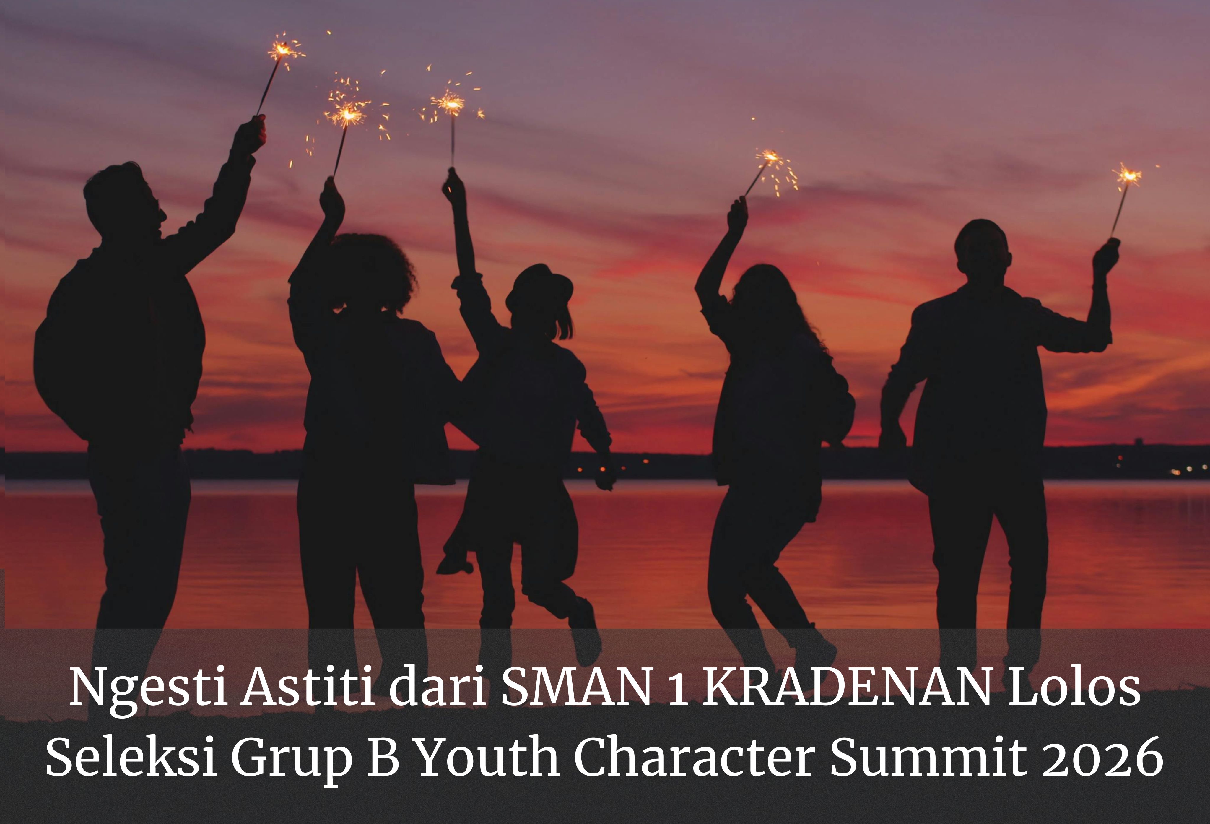 Ngesti Astiti dari SMAN 1 KRADENAN Lolos Seleksi Grup B Youth Character Summit 2026