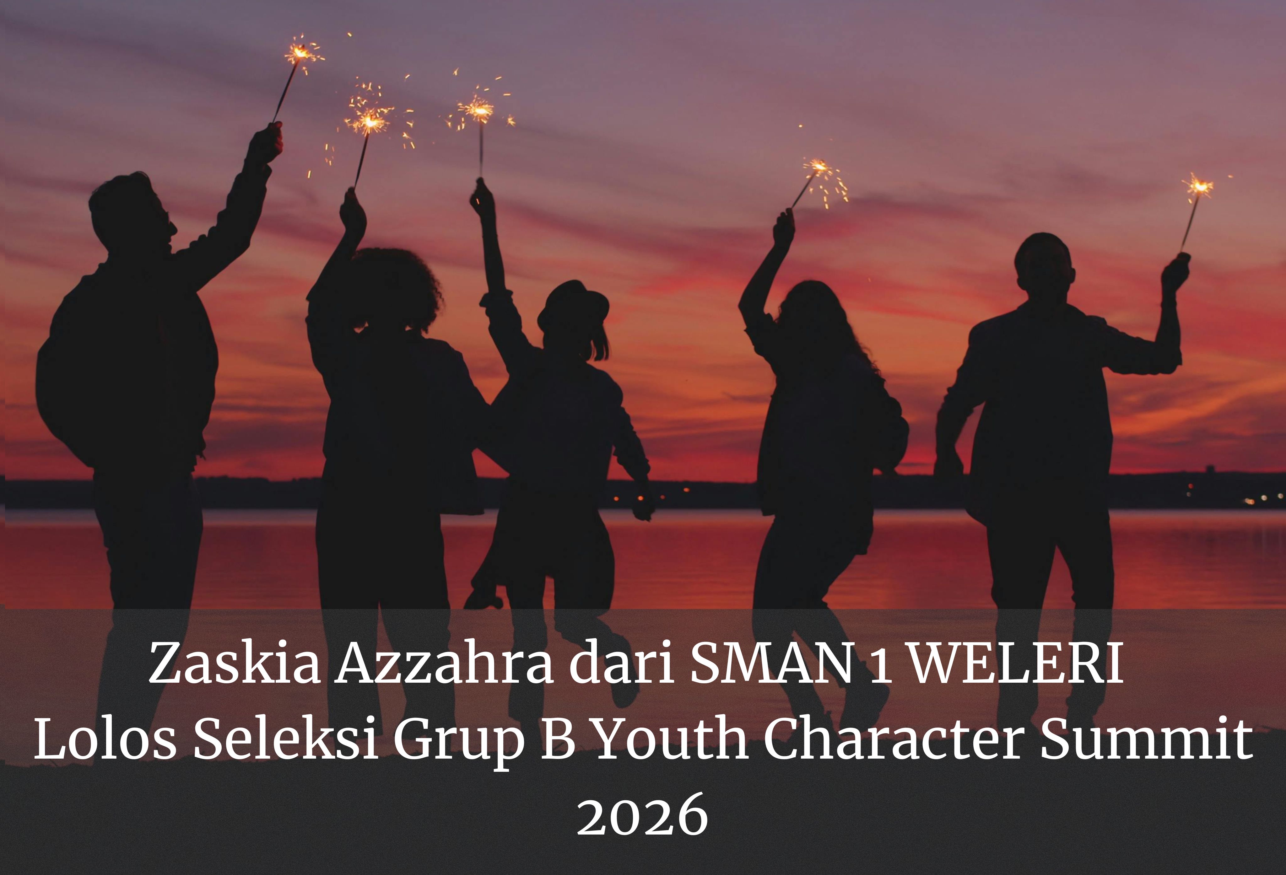 Zaskia Azzahra dari SMAN 1 WELERI Lolos Seleksi Grup B Youth Character Summit 2026
