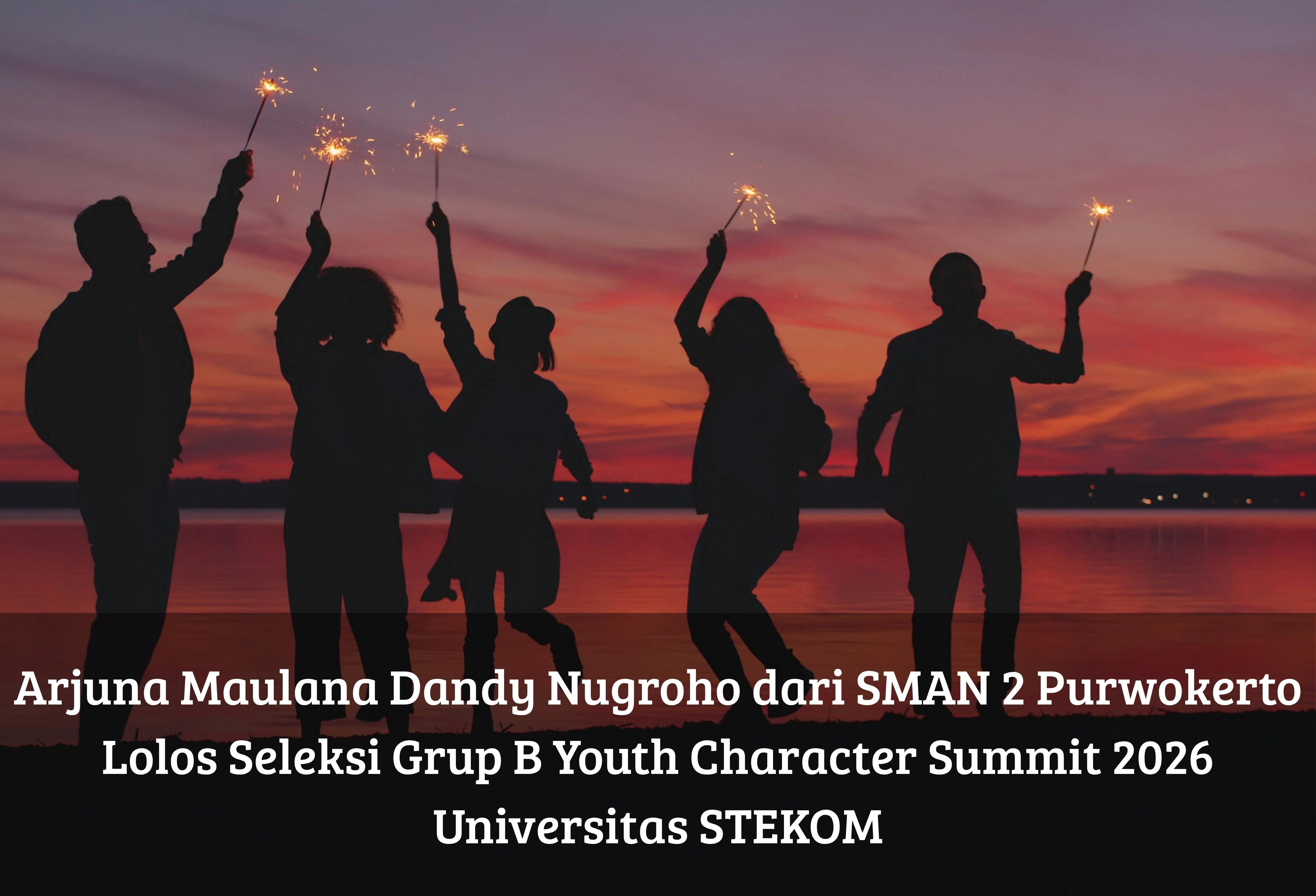 Arjuna Maulana Dandy Nugroho dari SMAN 2 Purwokerto Lolos Seleksi Grup B Youth Character Summit 2026