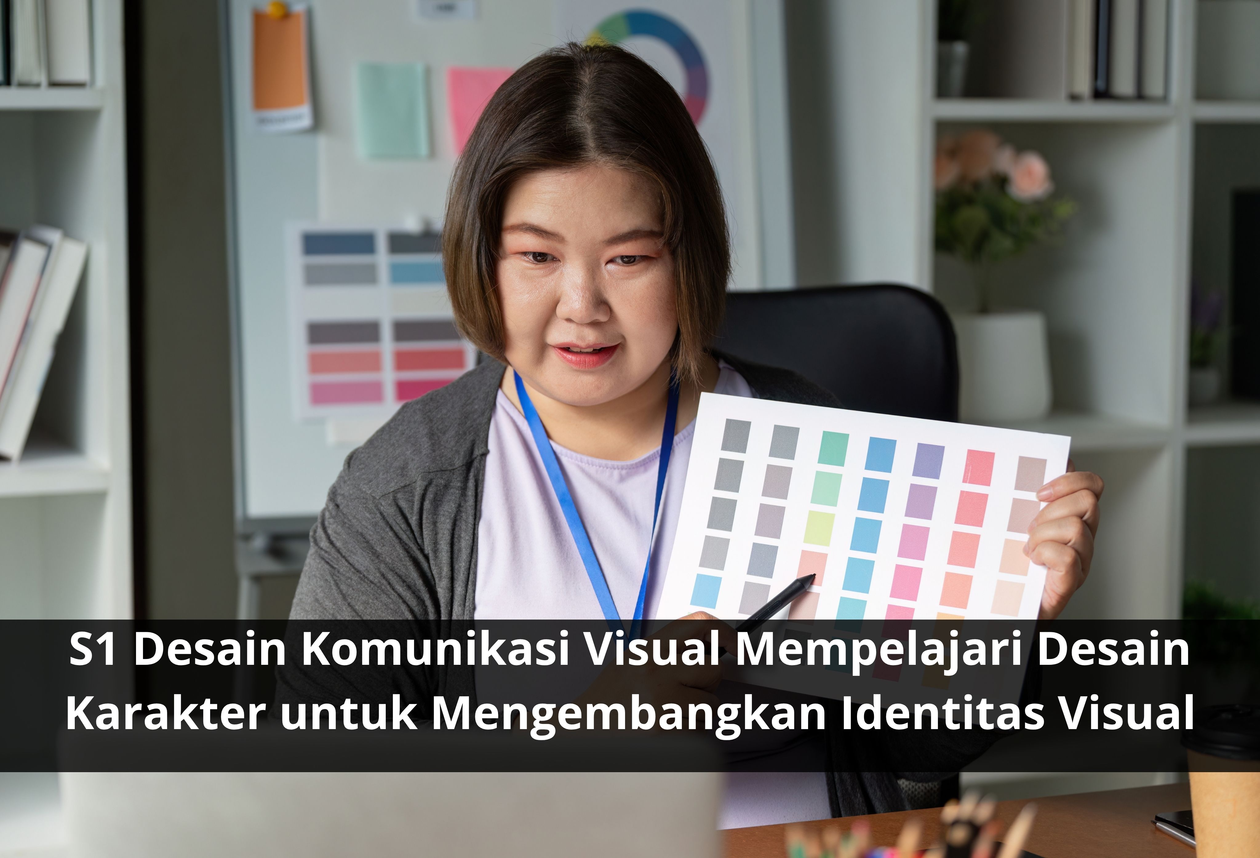S1 Desain Komunikasi Visual Mempelajari Desain Karakter untuk Mengembangkan Identitas Visual