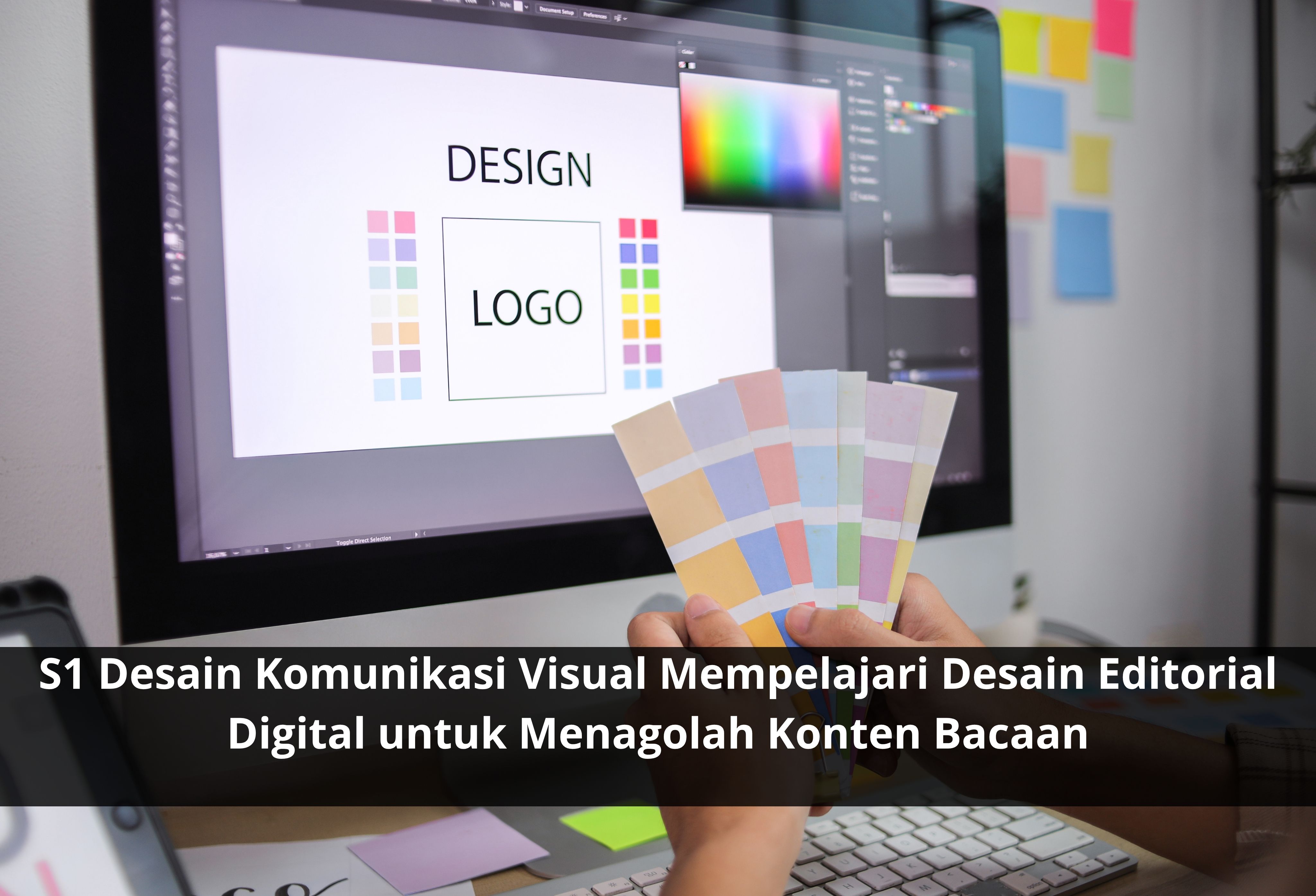 S1 Desain Komunikasi Visual Mempelajari Desain Editorial Digital untuk Mengolah Konten