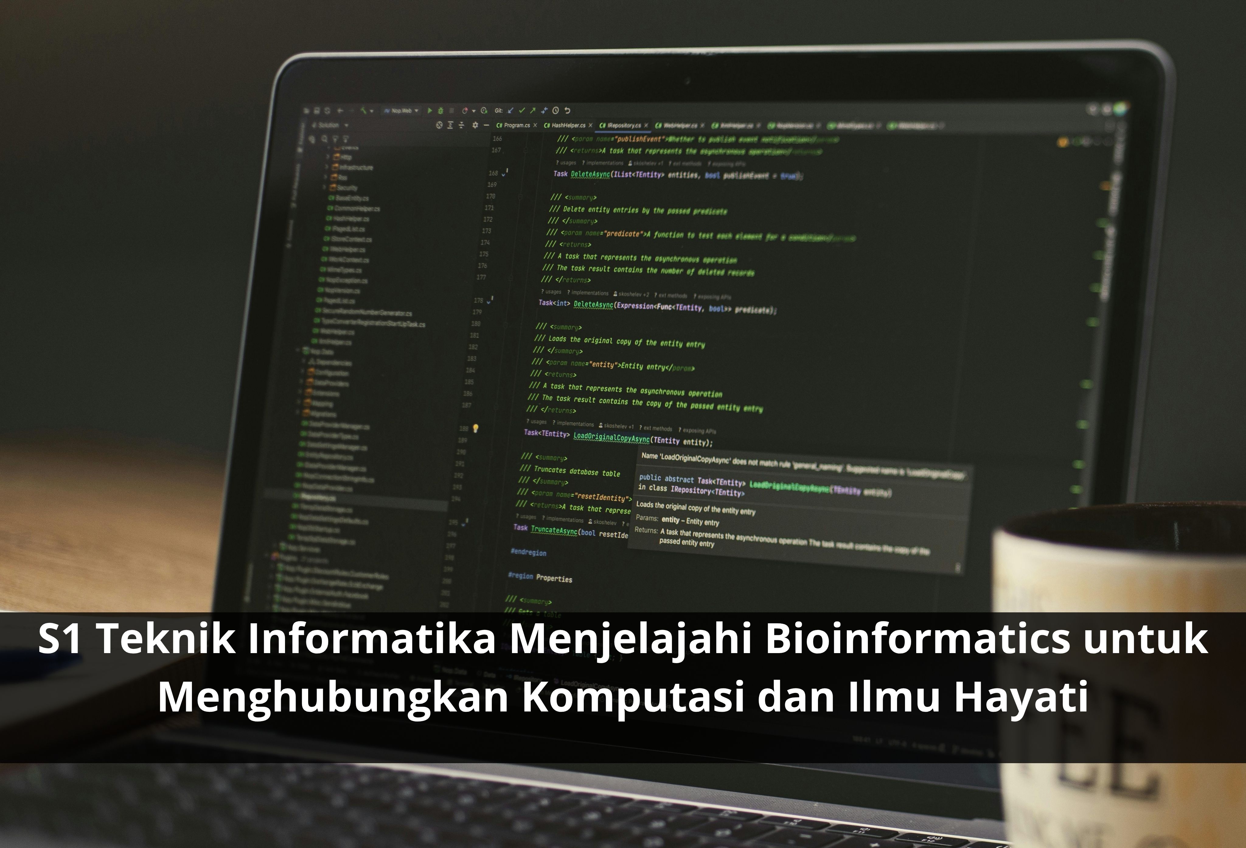 S1 Teknik Informatika Menjelajahi Bioinformatics untuk Menghubungkan Komputasi dan Ilmu Hayati