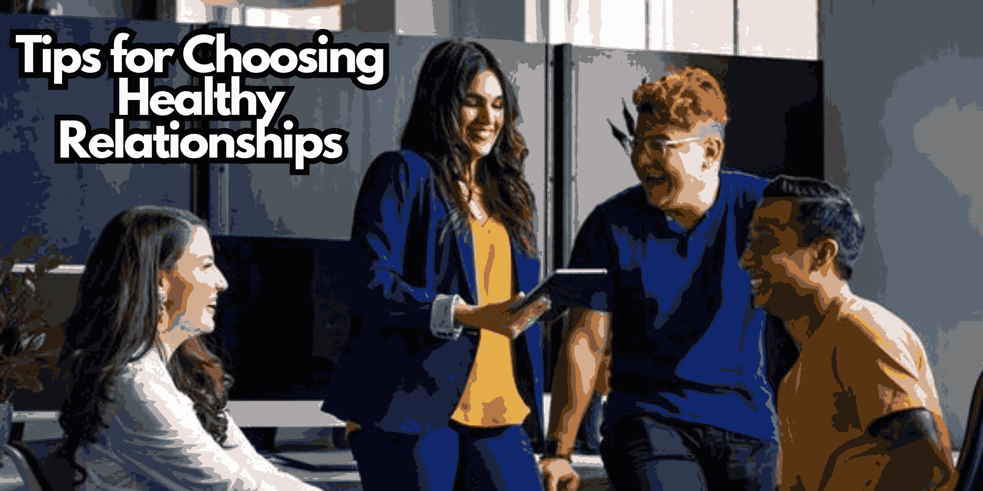 Tips for Choosing Healthy Relationships