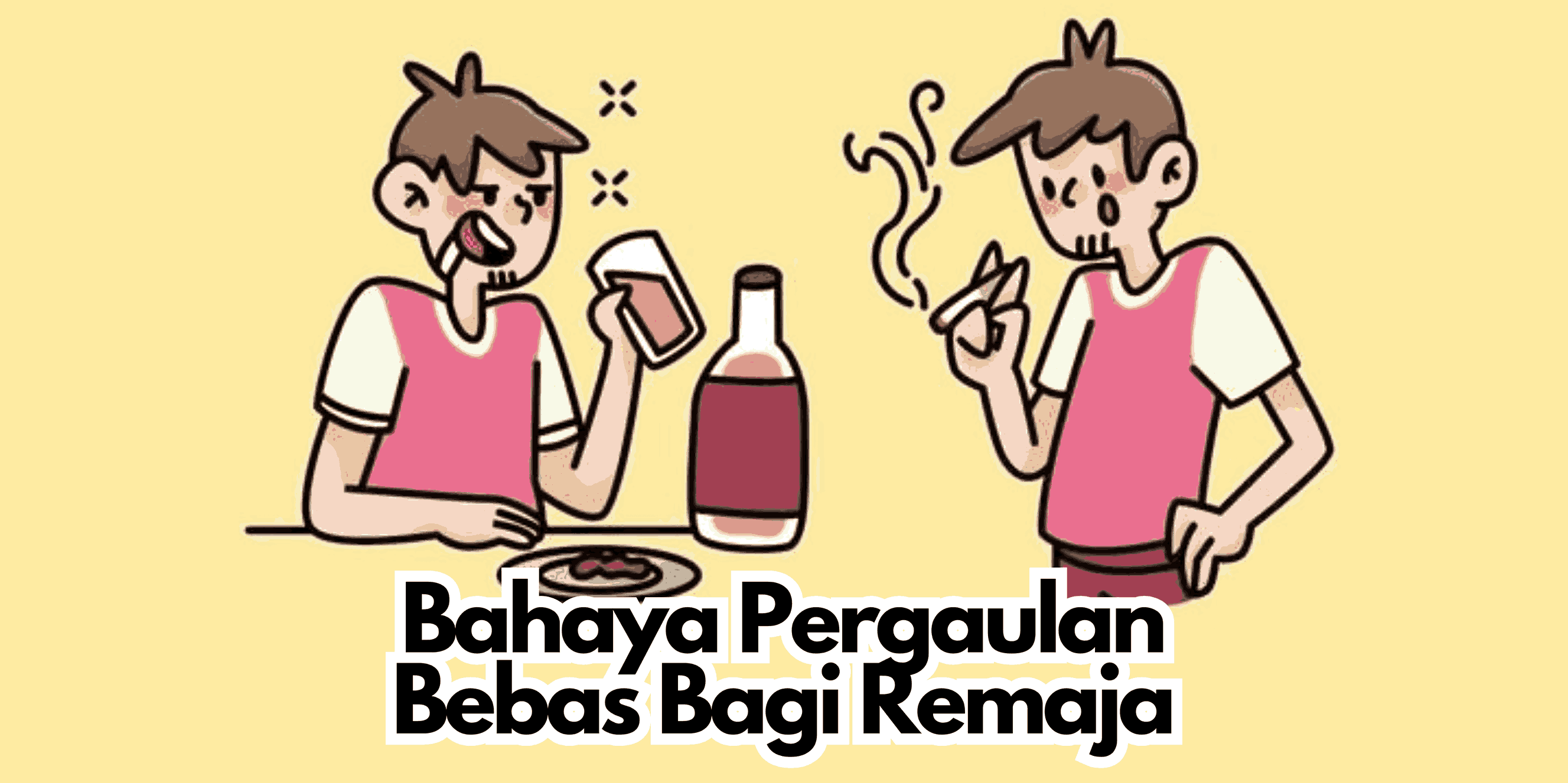 Bahaya Pergaulan Bebas Bagi Remaja