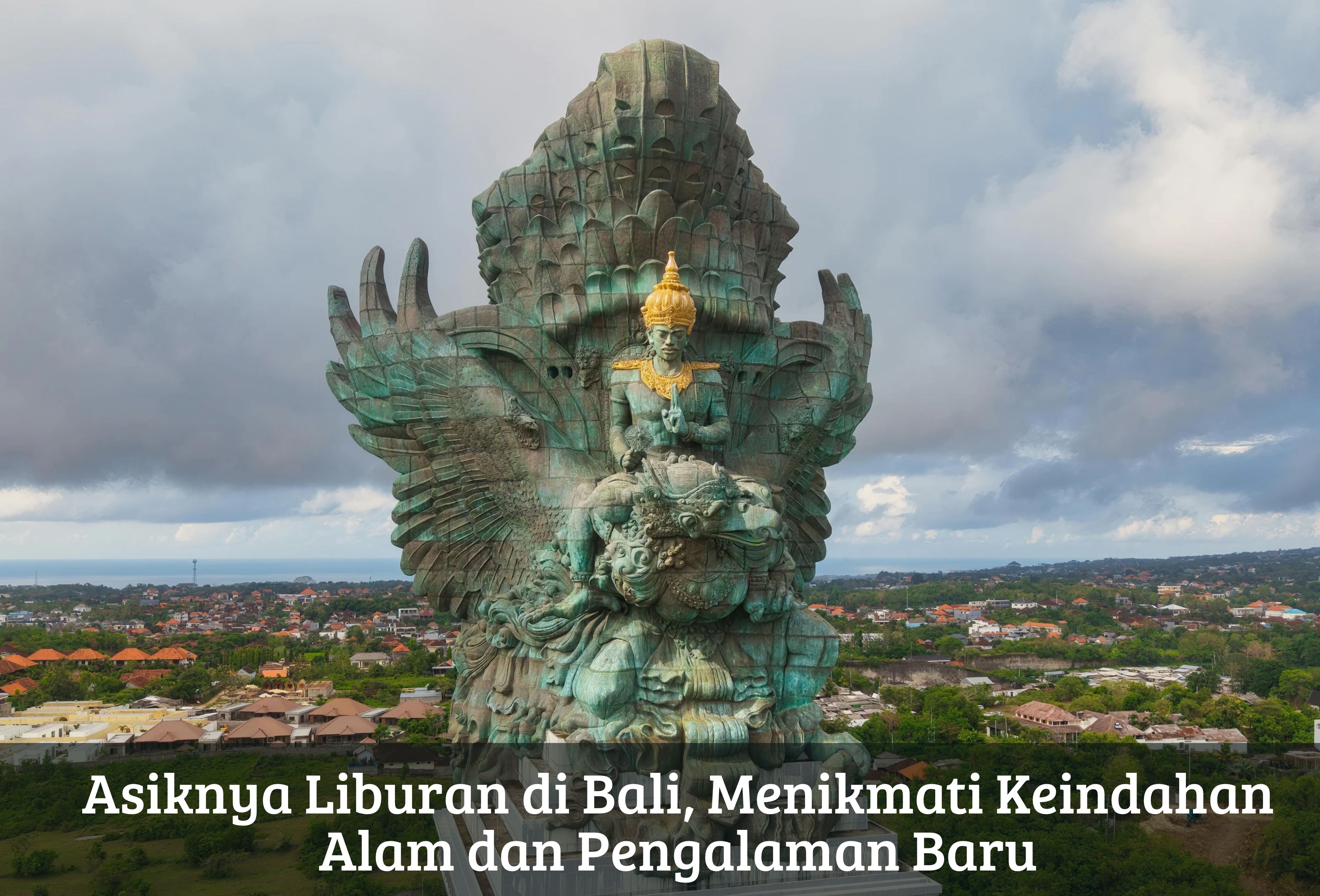 Asiknya Liburan di Bali, Menikmati Keindahan Alam dan Pengalaman Baru