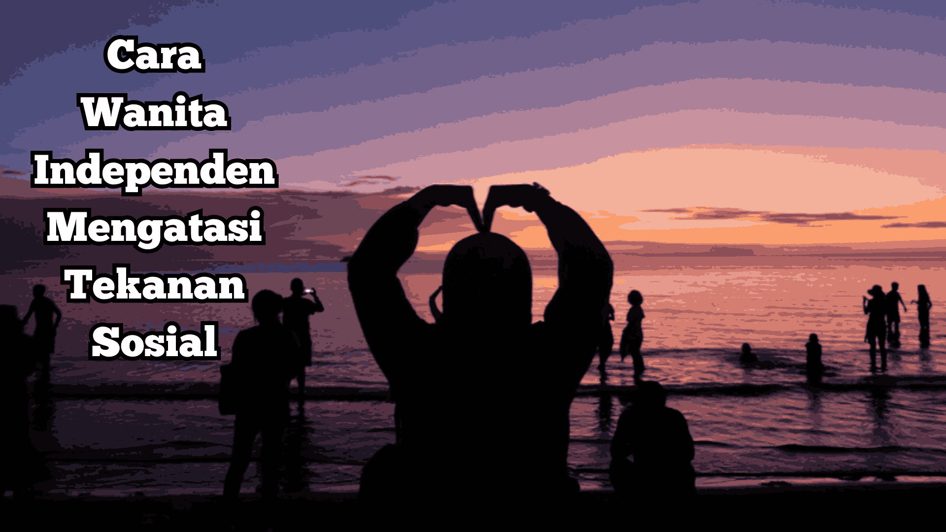Cara Wanita Independen Mengatasi Tekanan Sosial