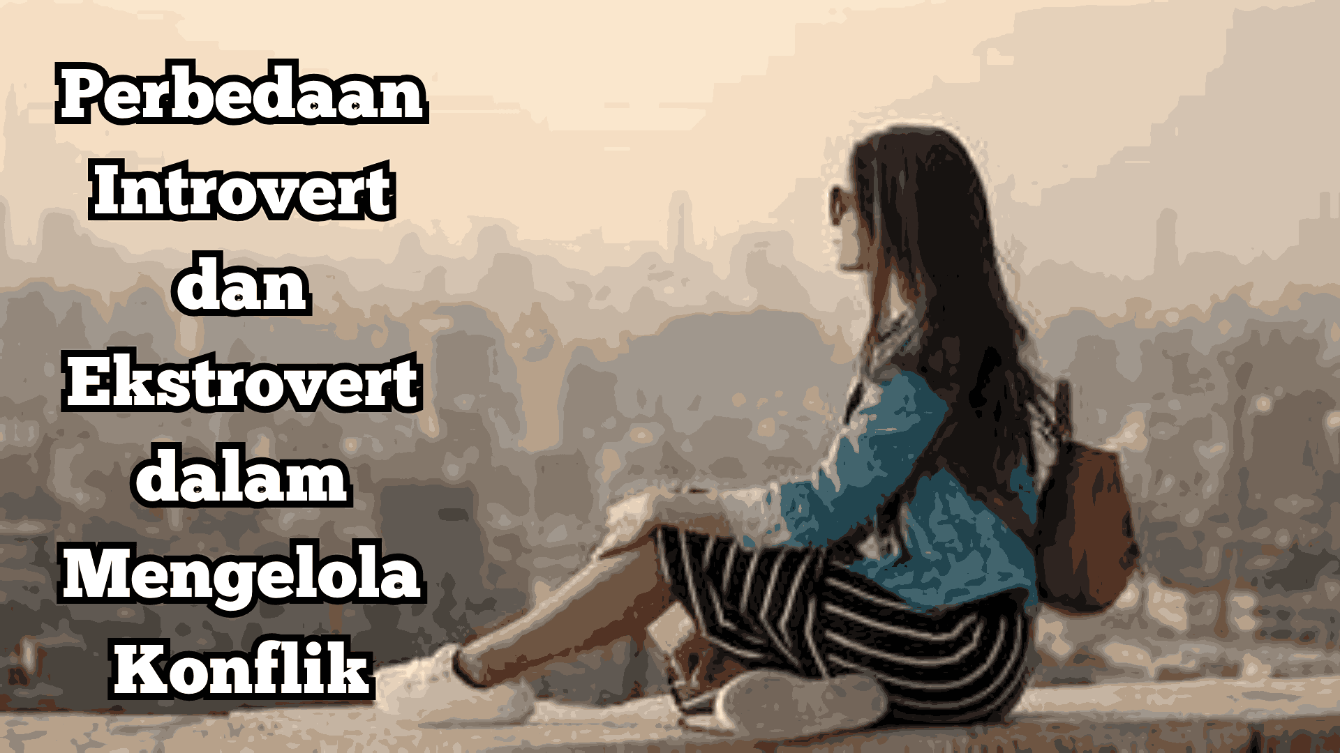 Perbedaan Introvert dan Ekstrovert dalam Mengelola Konflik