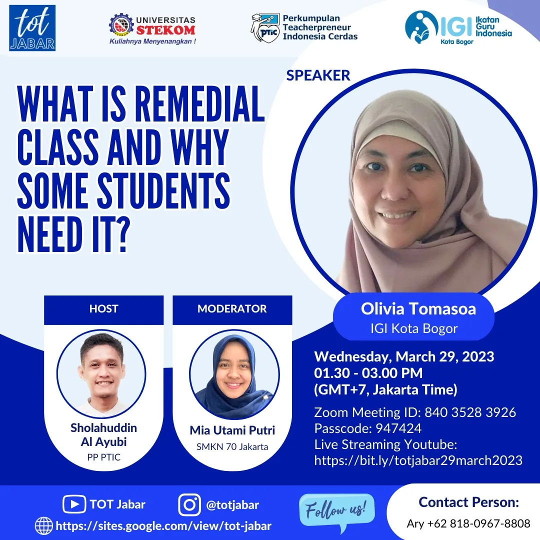 TOT Jabar 29 Maret 2023 "WHAT IS REMIDIAL CLASS AND WHY SOME STUDENTS NEED IT?"