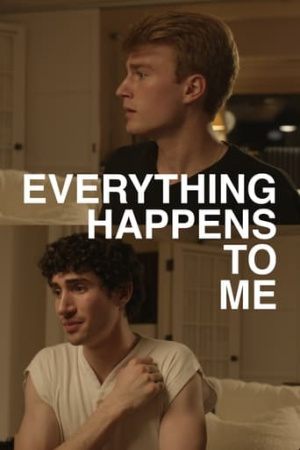 Everything Happens to Me