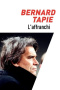 Bernard Tapie, l'affranchi