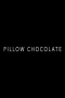 Pillow Chocolate