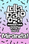 Miranda! Lollapalooza Argentina