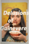 Delusions of Guinevere