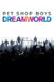 Pet Shop Boys Dreamworld: The Greatest Hits Live at the Royal Arena Copenhagen