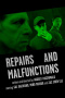 Repairs and Malfunctions