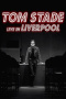 Tom Stade: Live in Liverpool