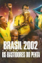 Brazil 2002: The Real Story