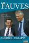 Les fauves: Sarkozy - Villepin, 15 ans d'affrontements