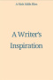 A Writer's Inspiration