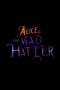 Alice & the Mad Hatter