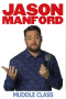 Jason Manford's Muddle Class