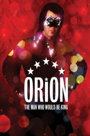 Orion: The Man Who Would Be King