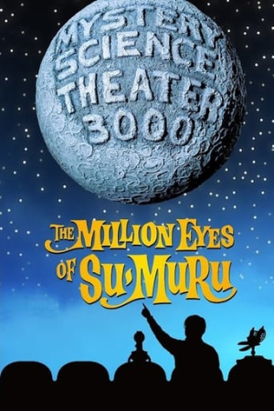 Mystery Science Theater 3000: The Million Eyes of Sumuru