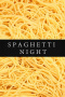 Spaghetti Night