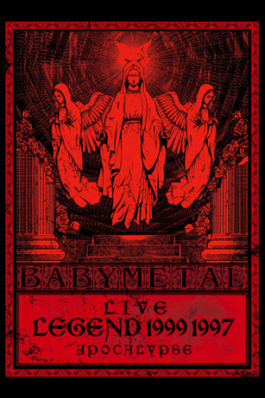 BABYMETAL - Live - Legend 1999 & 1997 Apocalypse