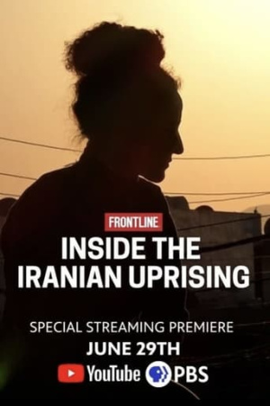 Inside the Iranian Uprising