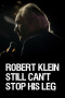 Robert Klein Still Can't Stop His Leg