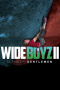 Wide Boyz II – Slender Gentlemen