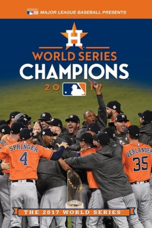 2017 Houston Astros: The Official World Series Film