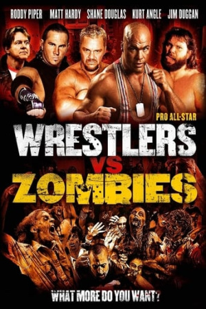 Pro Wrestlers vs Zombies