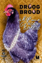 Droog Brood - De kip met de gouden enkels