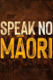 Speak No Māori