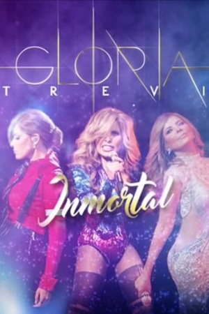 Gloria Trevi: Inmortal